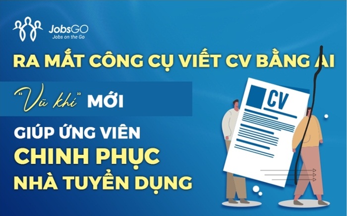 Chinh phục việc làm mơ ước nhờ công cụ tạo CV bằng AI của JobsGO