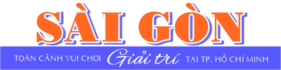 SÀI GÒN GIẢI TRÍ
